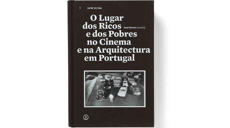 O lugar dos ricos e dos pobres no cinema e na arquitectura em portugal | Premis FAD 2015 | Pensament i Crítica